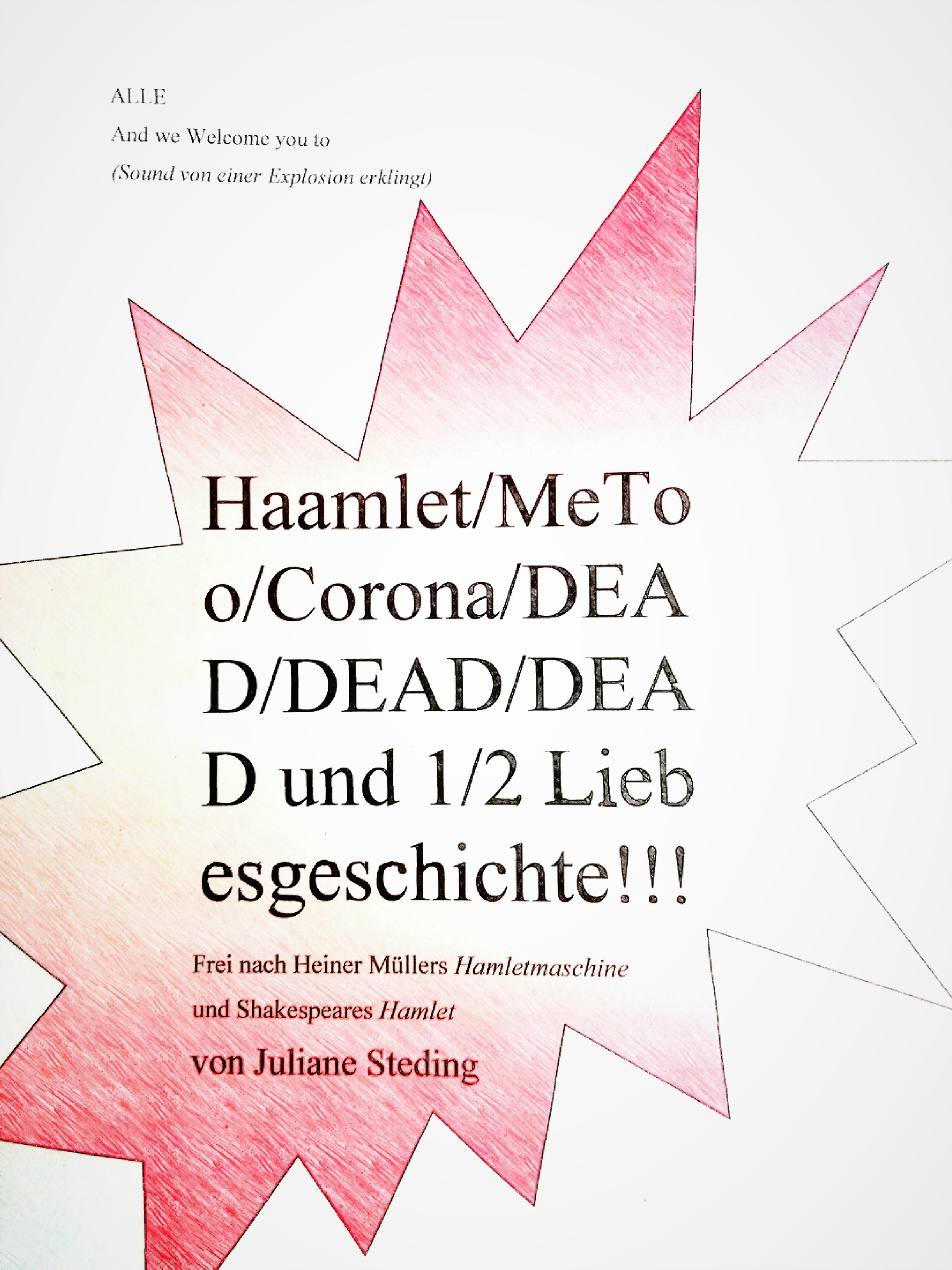Haamlet/MeToo/Corona/DEAD/DEAD/DEAD und 1/2 Liebesgeschichte!!!